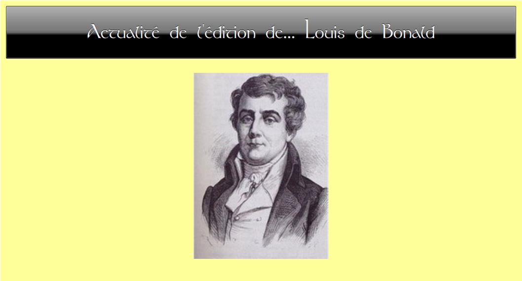 Actualité de l'édition de... Louis de Bonald