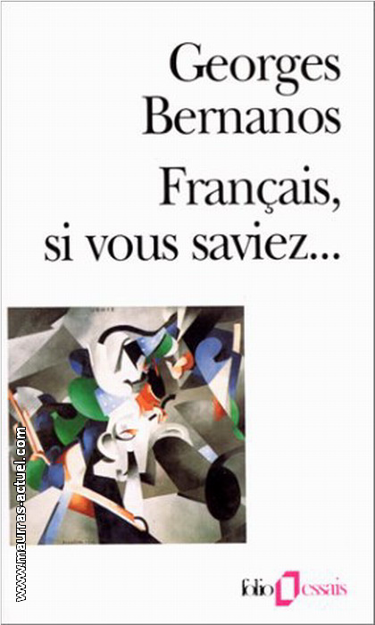 G. Bernanos. Franais, si vous saviez. Gallimard-Folio, 1998