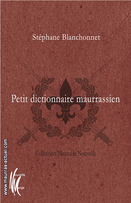 blanchonnet-petit-dictionnaire-maurrassien_nouvelle-marge-2017