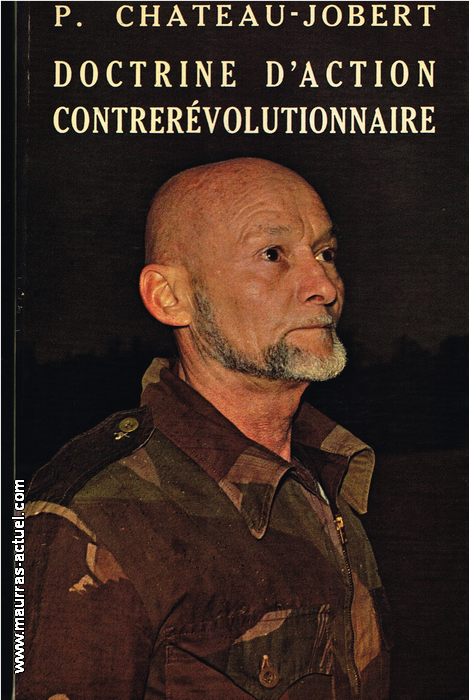 P. Chateau-Jobert. Doctrine d'action contrerévolutionnaire. Edt de Chiré, 1986