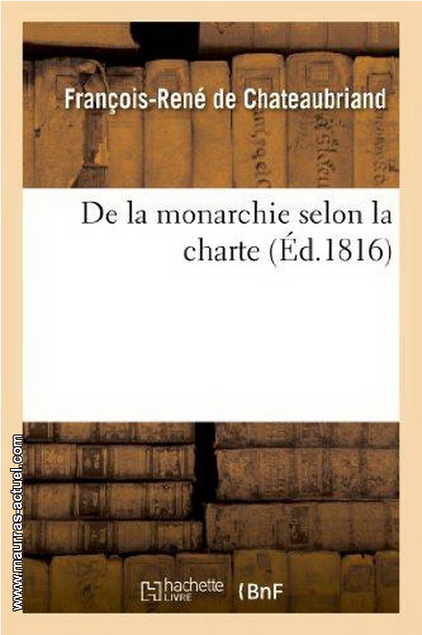 chateaubriand_de-la-monarchie_hachette-bnf-2013