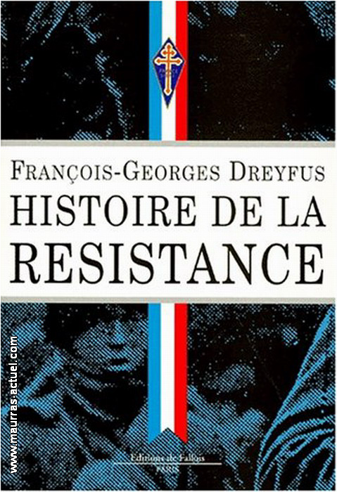 F-G.Dreyfus. Histoire de la Rsistance. Edt de Fallois, 1995
