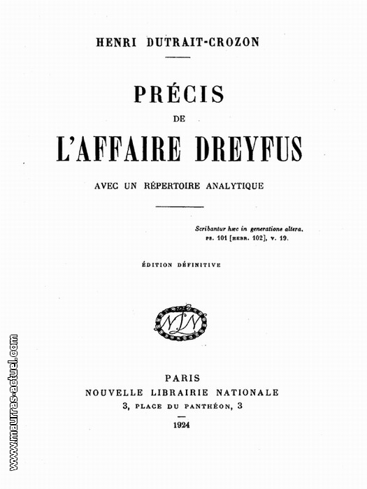 H.Dutrait-Crozon. Prcis de l'affaire Dreyfus. Edt NLN, 1909