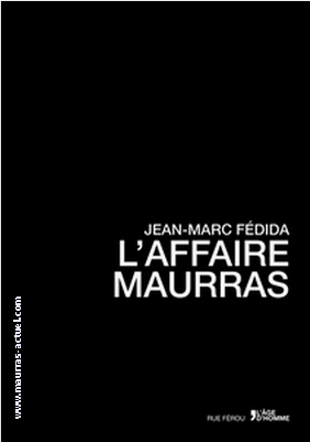 J-M. Fdida. L'Affaire Maurras. Edt L'ge d'Homme, 2015