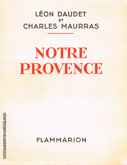 maurras-daudet_notre-provence_flammarion-1933