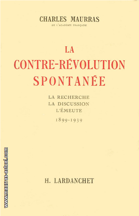 maurras_contre-revolution-spontannee_lardanchet-1943