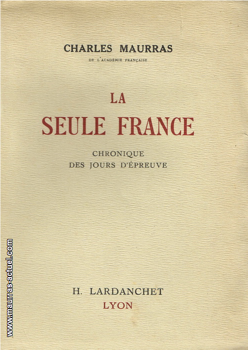 maurras_seule-france_lardanchet-1941