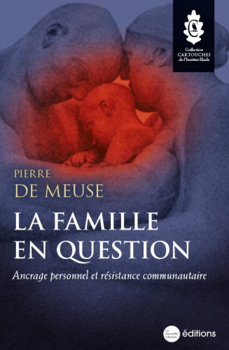 Pierre de Meuse. La famille en question. Edt Nouvelle Librairie, 2021.