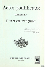 Pie XI. Actes pontificaux concernant l'Action française. Edt L'Œuvre des tracts - L'Action paroissiale, 1927