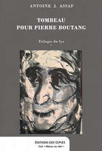 A-J.Assaf. Tombeau pour Pierre Boutang. Trilogie du Lys, 1. Edt des Cimes, 2019