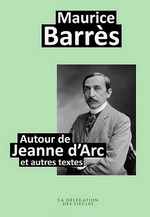M. Barrs. Autour de Jeanne d'Arc et autres textes. Edt La Dlgation des Sicles, 2021