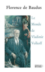 F. de Baudus. Le monde de Vladimir Volkoff. Edt du Rocher, 2003