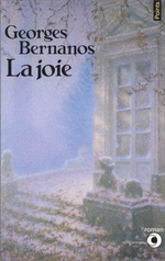 G. Bernanos. La Joie. Edt Points, 1983