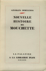 G. Bernanos. La Nouvelle Histoire de Mouchette. Edt Plon, 1937