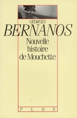 G. Bernanos. La Nouvelle Histoire de Mouchette. Edt Plon, 1988