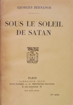 G. Bernanos. Sous le soleil de Satan. Edt Plon, 1929