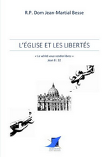 Dom Besse. Le Syllabus. L'Église et les libertés. Edt Saint-Sébastien, 2016