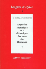 J. Chery-Aynesworth, Approche rhétorique de la dialectique des sens chez Bernanos. Vol. I. Edt Lettres Modernes Minard, 1982