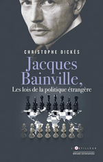 C.Dickès. Jacques Bainville. Les lois de la politique étrangère. Edt L'Artilleur, 2021