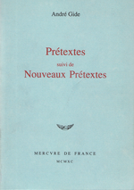 A.Gide. Prétextes suivi de Nouveaux prétextes. Edt Le Mercure de France, 1990
