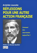 A.Leucate. Réflexion pour une autre Action française. Edt Dualpha, 2020
