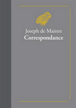 J.de Maistre. Correspondance. Edt Belles Lettres, 2017