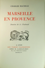 Charles Maurras. Marseille en Provence. Edt Lardanchet, 1944