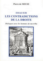 P. de Meuse. Essai sur les contradictions de la droite. Edt L'Æncre, 2002
