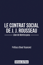 L.de Montesquiou. Le contrat social de Jean-Jacques Rousseau. Edt de Flore, 2022