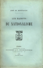 L.de Montesquiou. Les raisons du Nationalisme. Edt Plon, 1905