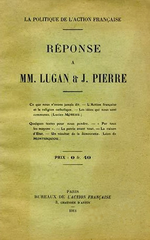 L.Moreau & L.de Montesquiou. La politique de l'Action Française. Réponse à MM.Lugan & J.Pierre. Bureaux de l'Action Française, 1911