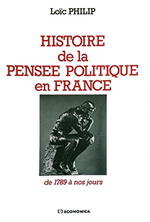 L. Philip. Histoire de la pensée politique en France. De 1789 à nos jours. Edt Ecomomica, 1998