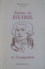 Antoine de Rivarol et l'émigration de Coblence. Pub. H.  Coston, 1996