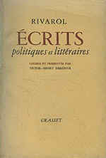 Rivarol. Écrits politiques et littéraires. Edt Grasset, 1956