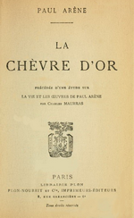 P.Arène. La Chèvre D'or. Edt. Plon, 1920