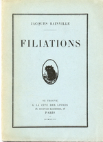 J.Bainville. Filiations. Edt Cité des livres, 1923