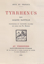 J.Bainville. Tyrrhenus. Edt Le Pigeonnier, 1925