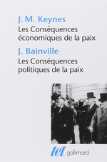 J-M.Keynes & J.Bainville. Les conséquences économiques de la paix ; Les conséquences politiques de la paix. Edt Gallimard, 2002