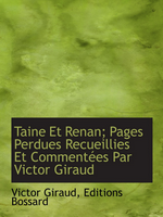 M. Barrès. Taine et Renan : pages perdues. Edt Bibliolife, 2010