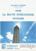 M. Barrs. Pour la haute intelligence franaise. Edt Lacour, 2013