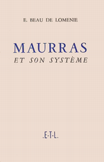 E.Beau de Loménie. Maurras et son système. Edt ETL, 1953