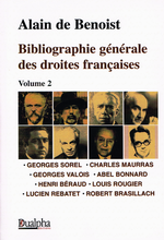 A. de Benoist. Bibliographie générale des droites françaises, tome 2. Edt Dualpha, 2004