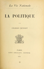 Ch. Benoist. La Politique. Edt Chaillez, 1894