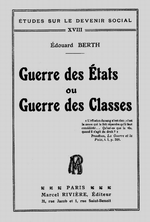 E. Berth. Guerre des états ou guerre des classes. Edt. M.Rivière, 1924