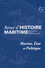 JB.Bruneau, M.Motte & J.de Préneuf. Les marins français et la politique au XXe siècle. Edt PUPS (Revue d'histoire maritime, n°14), 2011