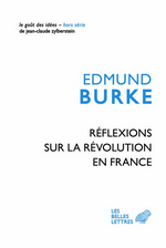 E.Burke. Réflexions sur la Révolution de France. Les Belles Lettres, 2016