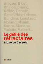 B. de Cessole. Le défilé des réfractaires. L'Editeur, 2011
