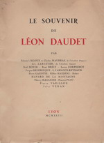 Le souvenir de Léon Daudet (1867-1942). Edt Artistique en Couleurs, 1943
