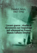 L.Daudet. L'avant-guerre. Edt BoD, 2013