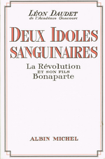 L.Daudet. Deux idoles sanguinaires. Edt A.Michel, 1988